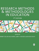 Research Methods and Methodologies in Education - Coe, Robert; Waring, Michael; Hedges, Larry V.; Day Ashley, Laura