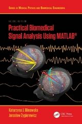 Practical Biomedical Signal Analysis Using MATLAB® - Blinowska, Katarzyna J.; Żygierewicz, Jarosław