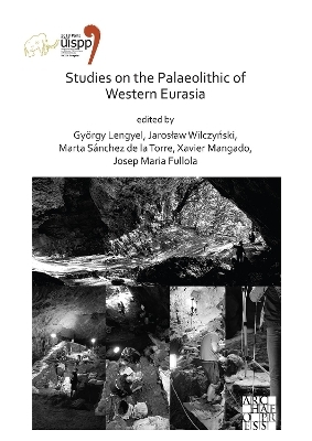 Studies on the Palaeolithic of Western Eurasia - 