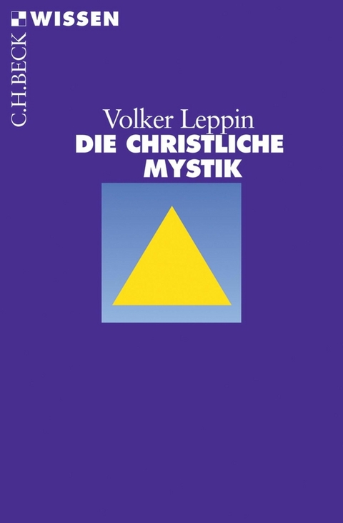 Die christliche Mystik - Volker Leppin