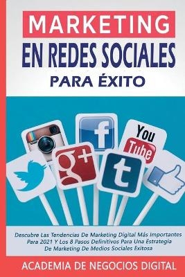 Marketing En Redes Sociales Para �xito -  Academia de Negocios Digital