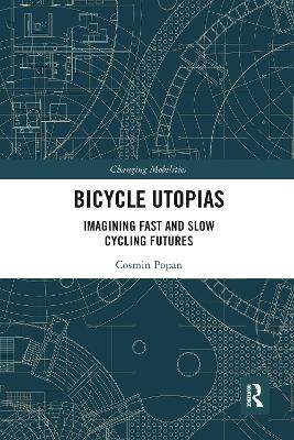 Bicycle Utopias - Cosmin Popan