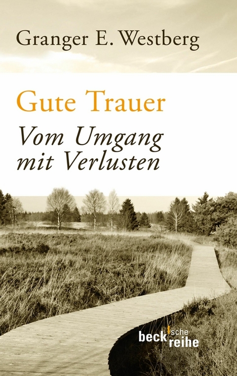 Gute Trauer - Granger E. Westberg