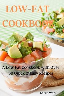 Low-Fat Cookbook -  Karen Ward