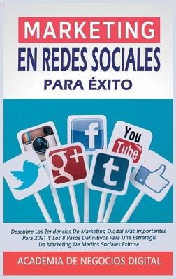 Marketing En Redes Sociales Para �xito -  Academia de Negocios Digital