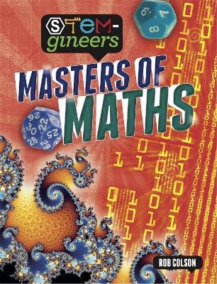 STEM-gineers: Masters of Maths - Rob Colson