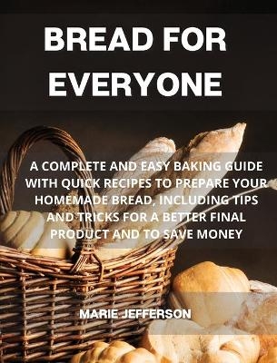 Bread for Everyone - Marie Jefferson