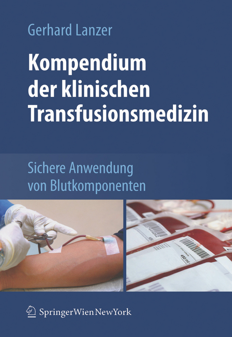 Kompendium der klinischen Transfusionsmedizin - Gerhard Lanzer