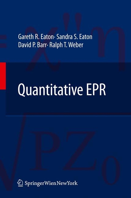 Quantitative EPR -  Gareth R. Eaton,  Sandra S. Eaton,  David P. Barr,  Ralph T. Weber