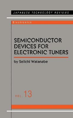 Semiconductor Devices for Electronic Tuners - Seiichi Watanabe