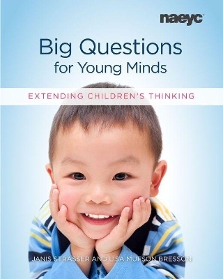 Big Questions for Young Minds - Janis Strasser, Lisa Mufson Bresson