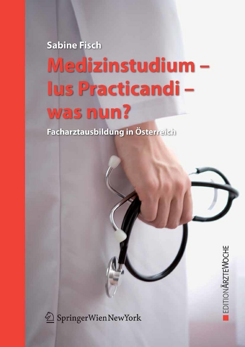 Medizinstudium - Ius Practicandi - was nun? - Sabine Fisch
