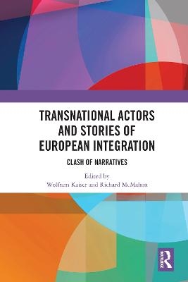 Transnational Actors and Stories of European Integration - 
