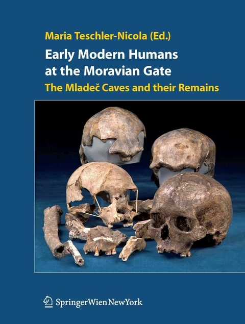 Early Modern Humans at the Moravian Gate -  Maria Teschler-Nicola