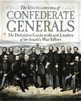 The Encyclopedia of Confederate Generals - Samuel W. Mitcham
