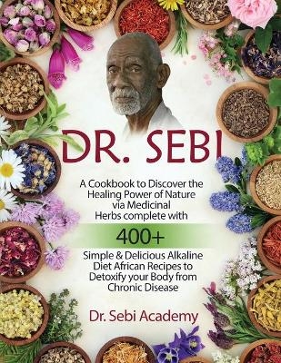 Dr. Sebi - Dreena Nixon