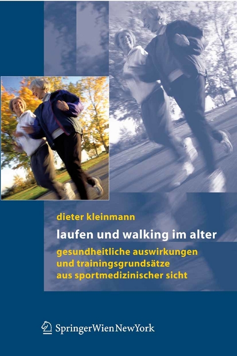 Laufen und Walking im Alter -  Dieter Kleinmann