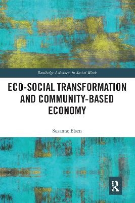 Eco-Social Transformation and Community-Based Economy - Susanne Elsen