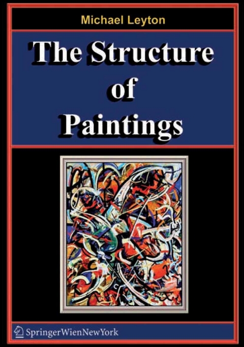 The Structure of Paintings - Michael Leyton