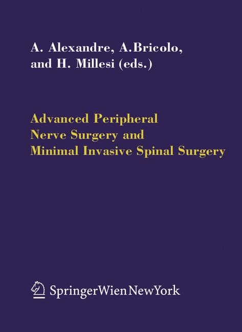 Advanced Peripheral Nerve Surgery and Minimal Invasive Spinal Surgery - 