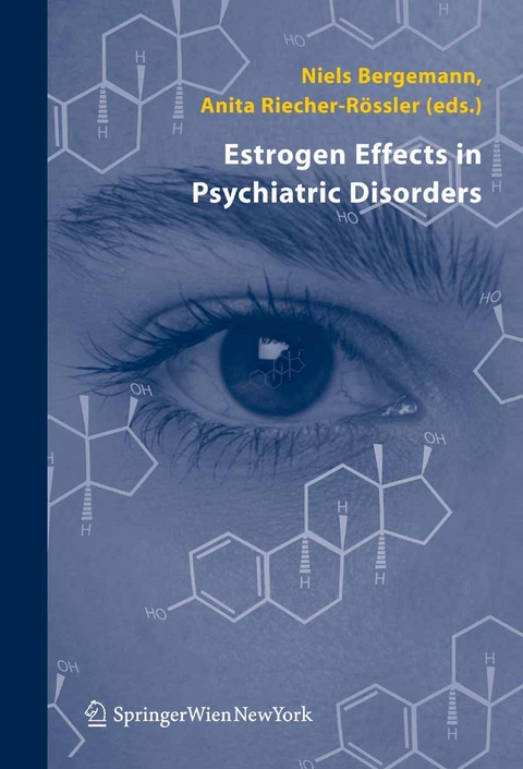 Estrogen Effects in Psychiatric Disorders - 