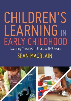 Children’s Learning in Early Childhood - Sean MacBlain