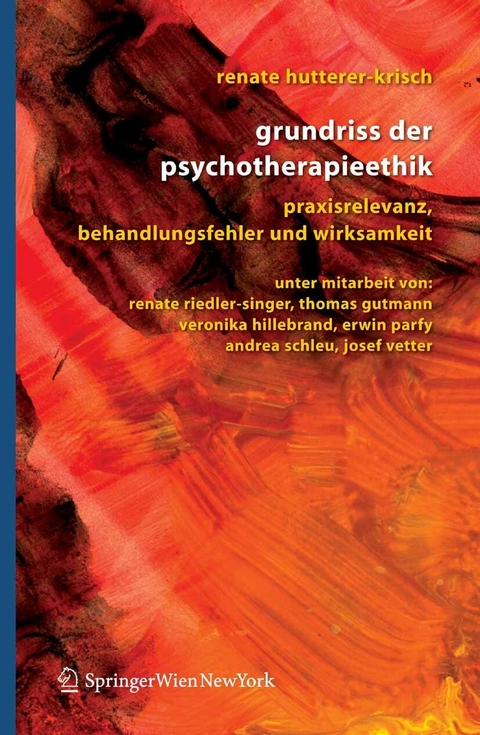 Grundriss der Psychotherapieethik -  Renate Hutterer-Krisch