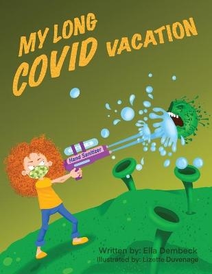 My Long Covid Vacation - Ella Dembeck