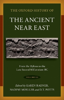 The Oxford History of the Ancient Near East - 