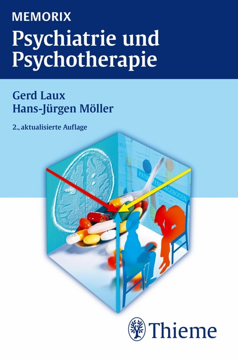 Memorix Psychiatrie und Psychotherapie - Gerd Laux, Hans-Jürgen Möller