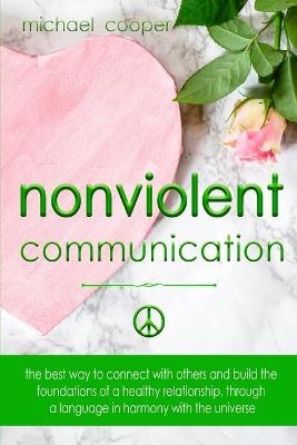 Non-Violent Communication - Michael Cooper