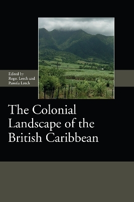 The Colonial Landscape of the British Caribbean - 
