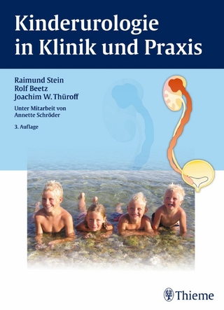 Kinderurologie in Klinik und Praxis - Rolf Beetz; Joachim Wilhelm Thüroff; Raimund Stein