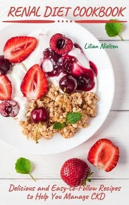 Renal Diet Cookbook - Lilian Nielsen