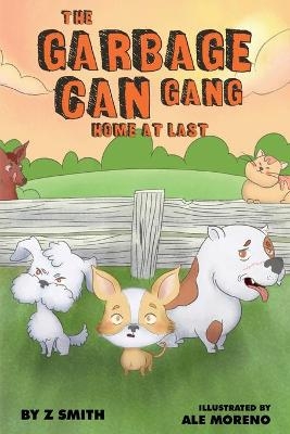The Garbage Can Gang Home At Last - DeWitt Z Smith