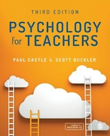 Psychology for Teachers - Castle, Paul; Buckler, Scott