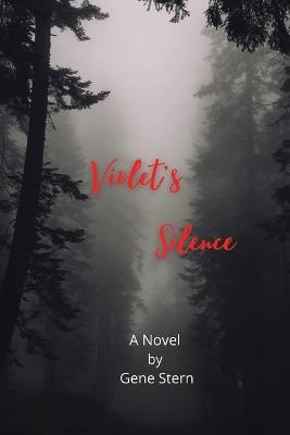 Violet's Silence - Gene Stern