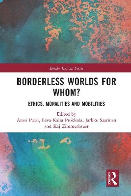 Borderless Worlds for Whom? - 