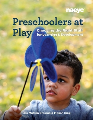 Preschoolers at Play - Lisa Mufson Bresson, Megan King