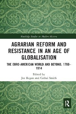 Agrarian Reform and Resistance in an Age of Globalisation - 