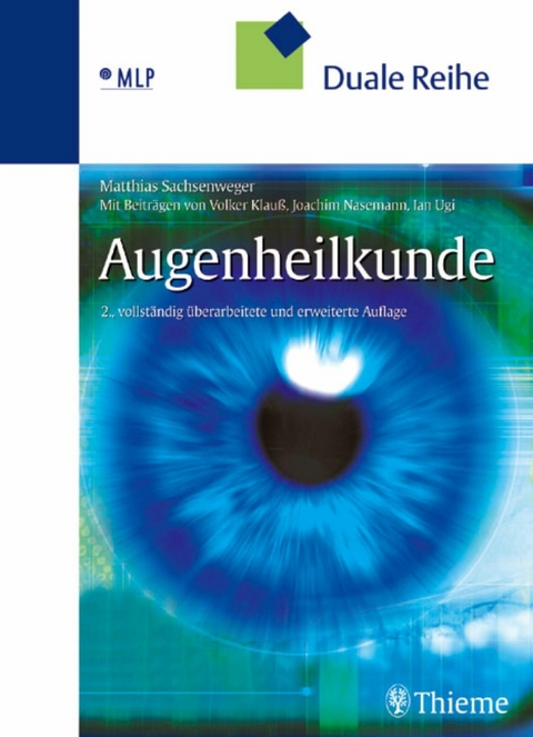 Duale Reihe Augenheilkunde - Volker Klauß, Joachim Nasemann, Matthias Sachsenweger, Ian Ugi