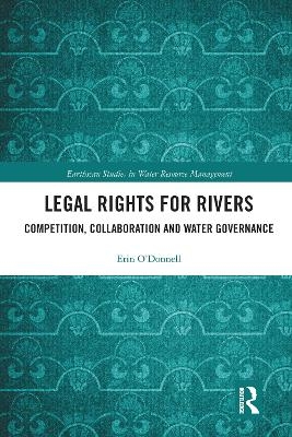 Legal Rights for Rivers - Erin O'Donnell