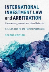 International Investment Law and Arbitration - Lim, C. L.; Ho, Jean; Paparinskis, Martins