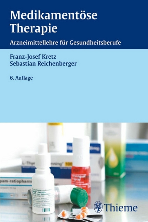 Medikamentöse Therapie - Franz-Josef Kretz, Sebastian Reichenberger