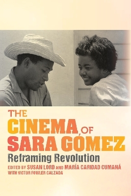 The Cinema of Sara Gómez - 