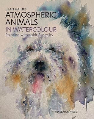 Atmospheric Animals in Watercolour - Jean Haines
