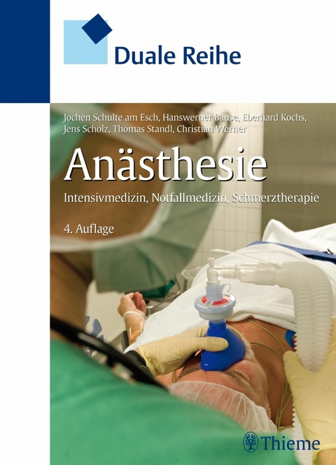 Duale Reihe Anästhesie -  Hanswerner Bause,  Eberhard Kochs,  Jens Scholz