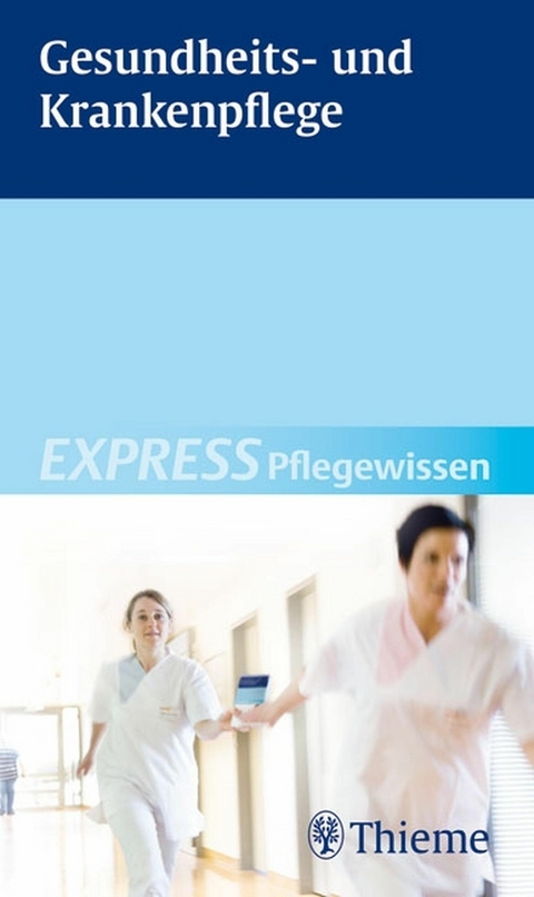 EXPRESS Pflegewissen Gesundheits- und Krankenpflege - Susanne Andreae