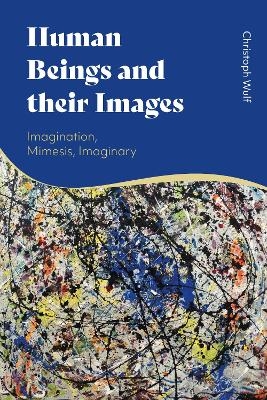 Human Beings and their Images - Christoph Wulf