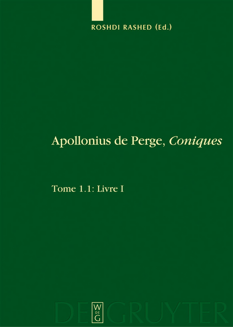 Livre I. Commentaire historique et mathématique, édition et traduction du texte arabe. 1.2: Livre I: Édition et traduction du texte grec - 